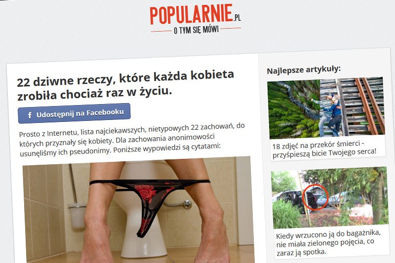 Takie doniesienia to większość materiałów publikowanych przez Popularnie.pl - jednego z nowych liderów informacji i publicystyki w polskiej sieci według badania Megapanel.