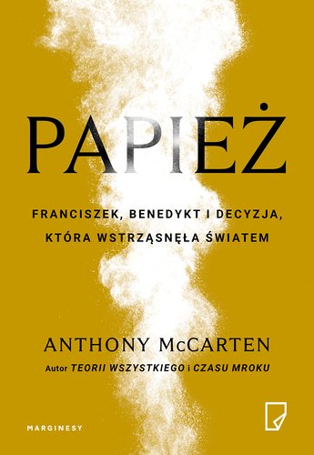 Anthony McCarten
Papież
Franciszek, Benedykt i decyzja, która wstrząsnęła światem