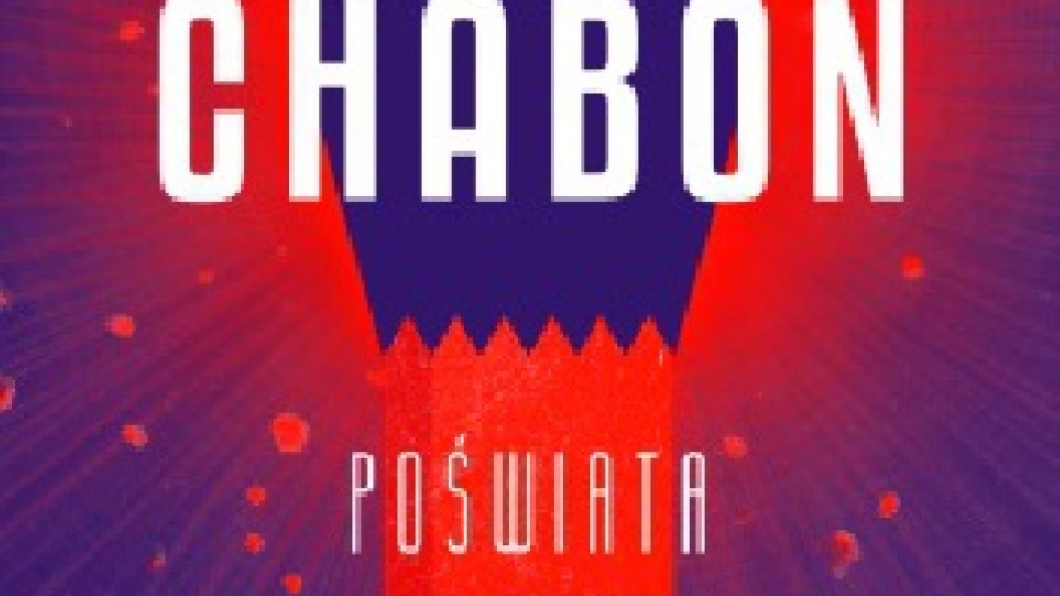 Michael Chabon
Poświata