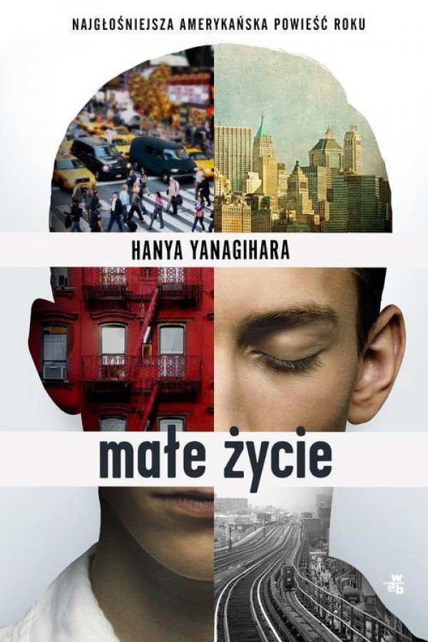 Hanya Yanagihara
Małe życie