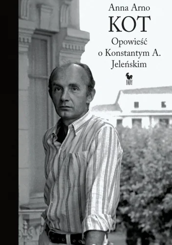 Anna Arno
Kot. Opowieść o Konstantym A. Jeleńskim