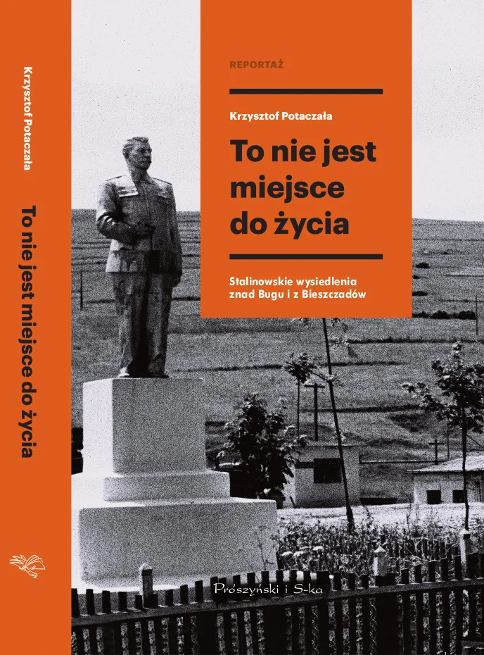 Książka Krzysztofa Potaczały opowiada o losach osób przesiedlonych w ramach mało znanej operacji "H-T".