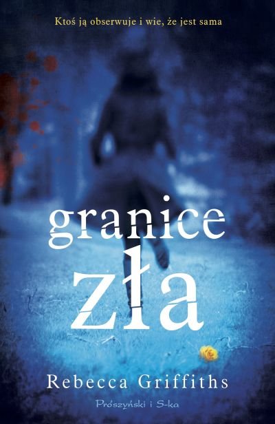 Rebecca Griffiths "Granice zła"