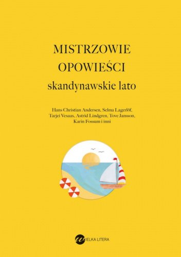 Mistrzowie opowieści
Skandynawskie lato