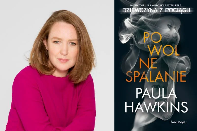 "Powolne spalanie" to kolejny thriller psychologiczny brytyjskiej pisarki Pauli Hawkins, której debiutancka powieść "Dziewczyna z pociągu" sprzedała się w 23 mln egzemplarzy w ponad 50 krajach