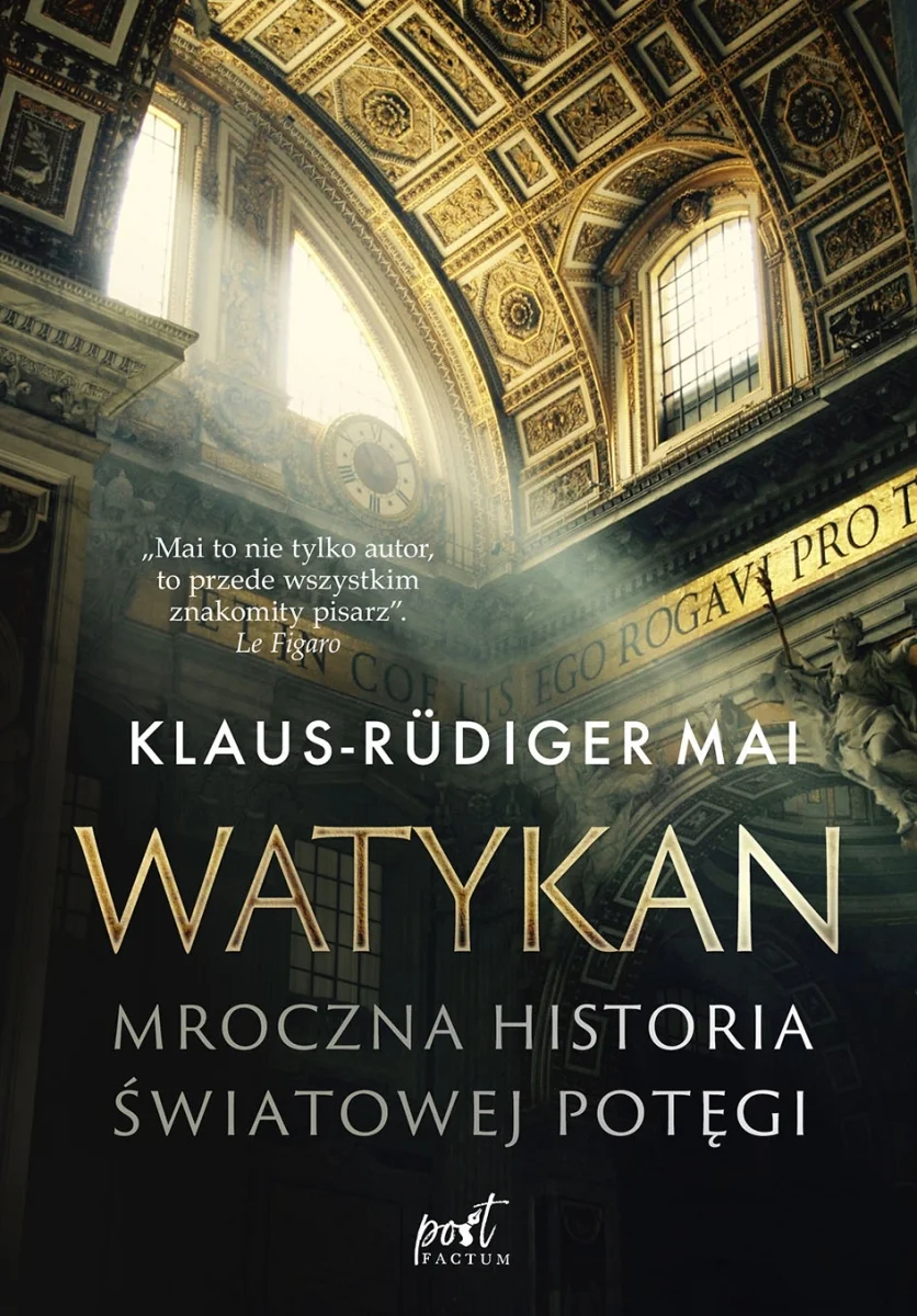 Klaus Rudiger Mai
Watykan. Mroczna historia światowej potęgi
