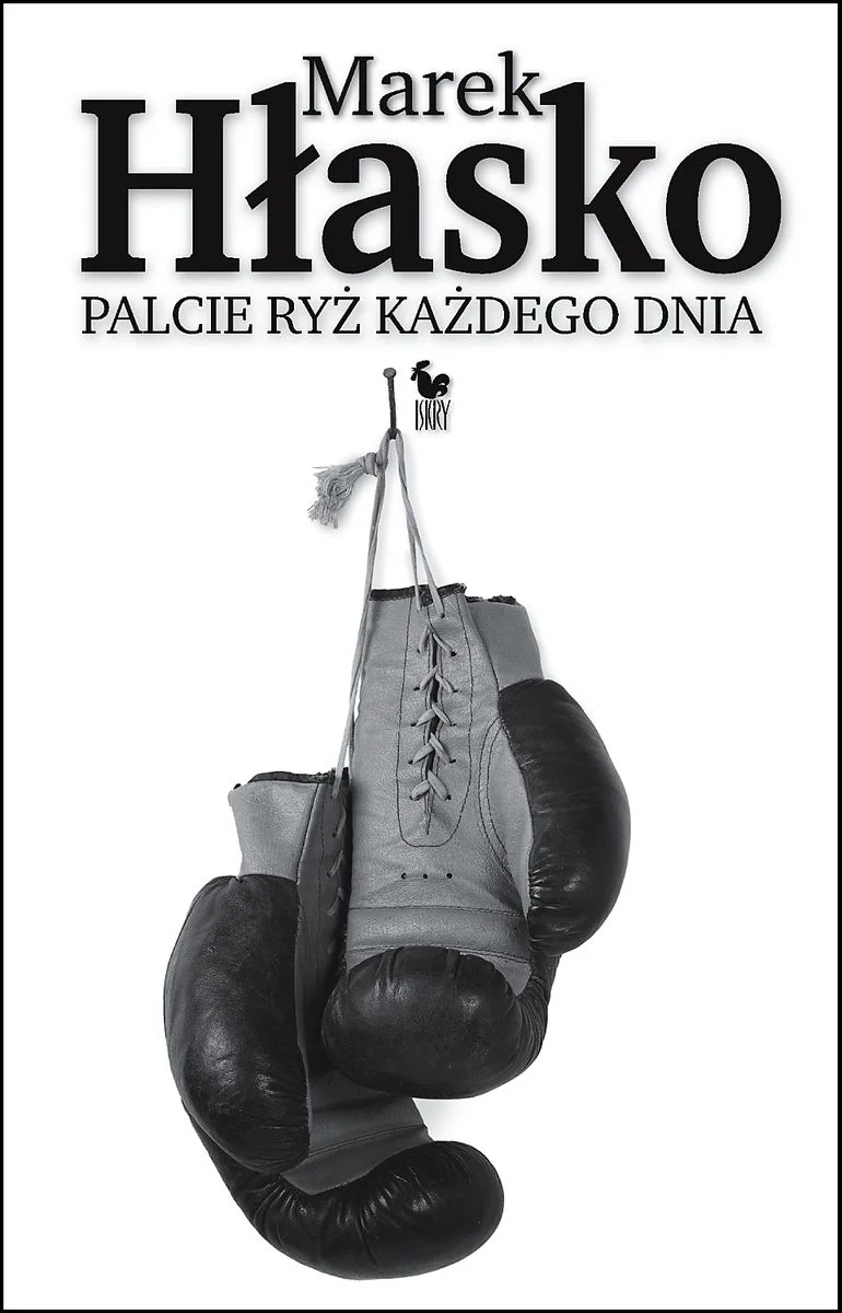Marek Hłasko
Palcie ryż każdego dnia
