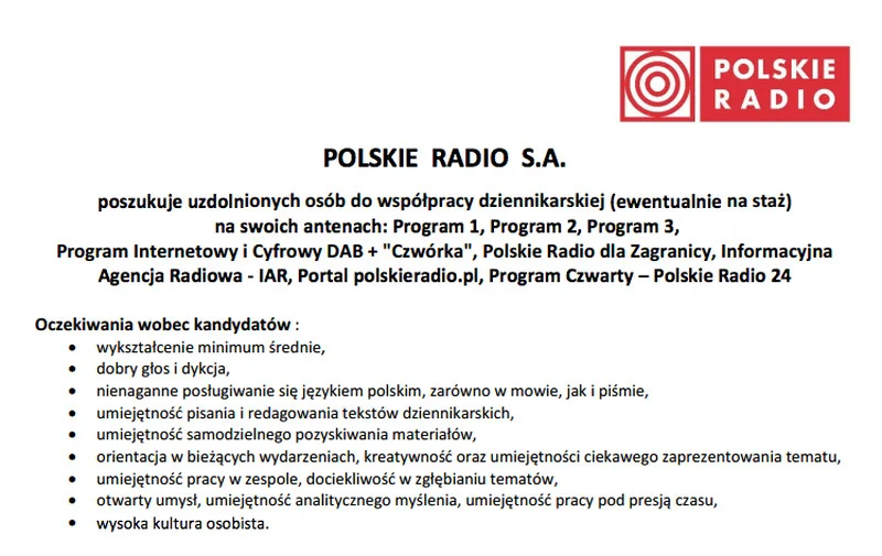 To ogłoszenie ukazało się na stronach Polskiego Radia tuż po zwolnieniu Damiana Kwieka i tuż przed zwolnieniem Pawła Sołtysa