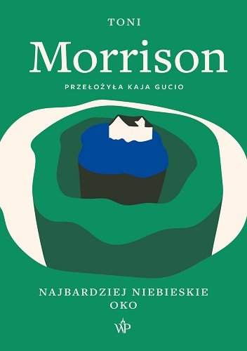 Toni Morrison
Najbardziej niebieskie oko