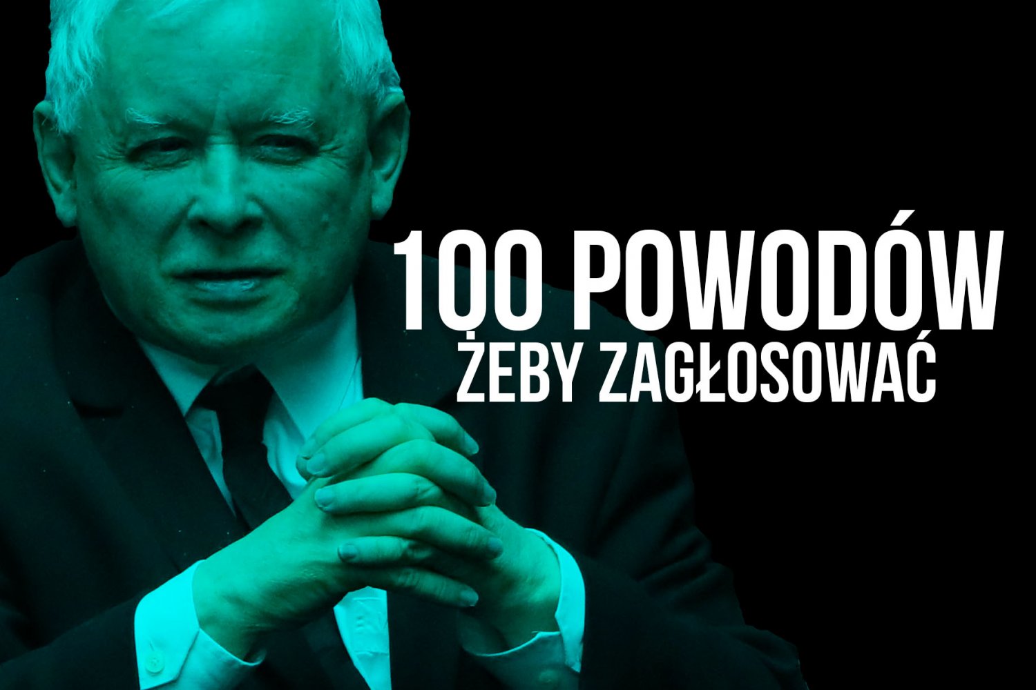 Jarosław Kaczyński i jego partia dali Polakom co najmniej 100 powodów, żeby ruszyć się z domu i spełnić obywatelski obowiązek.