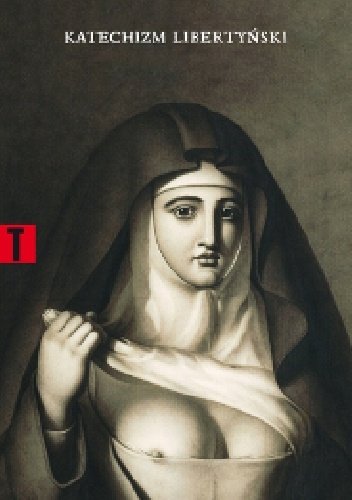 Katechizm libertyński
utwór anonimowy