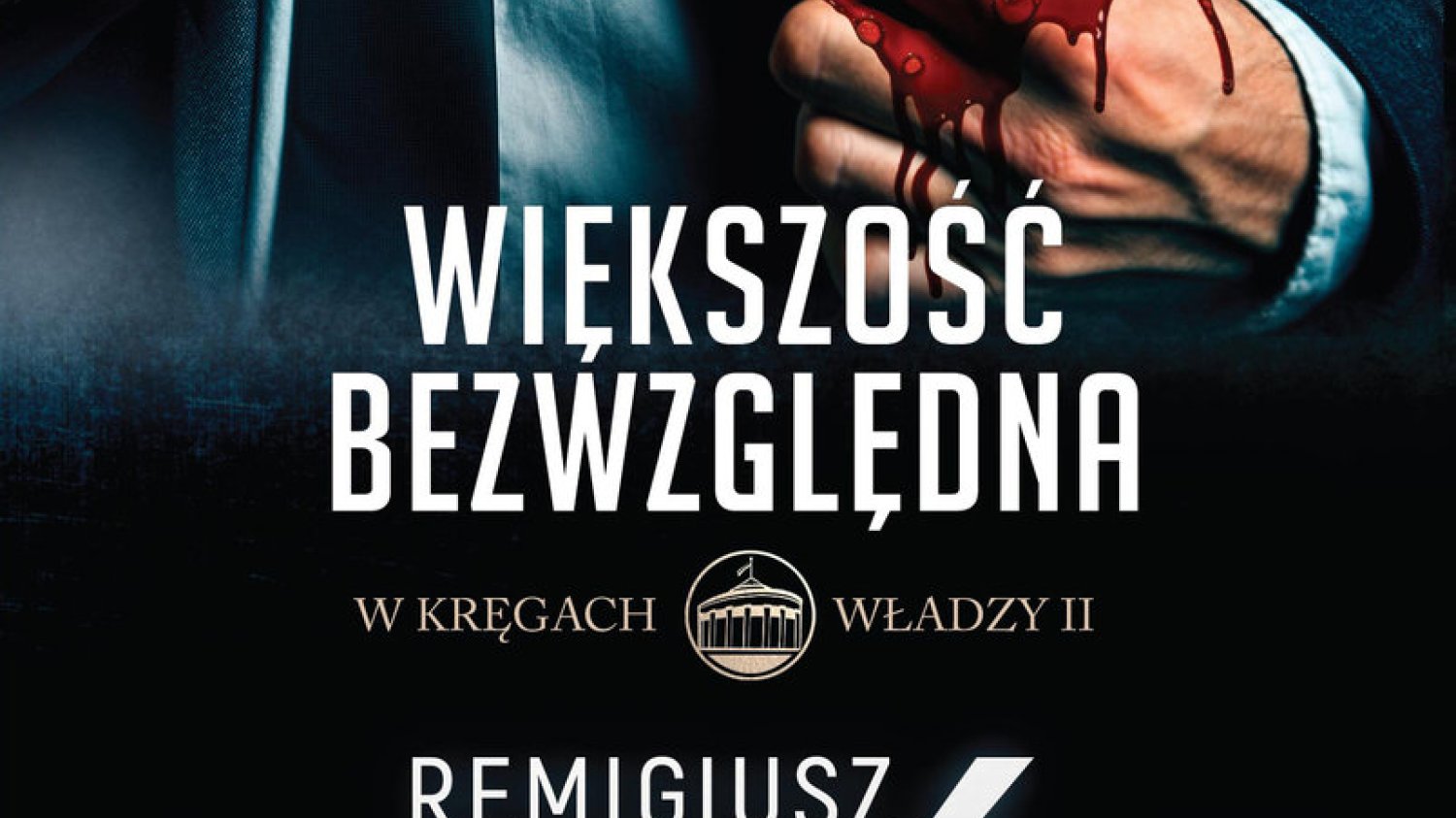 Remigiusz Mróz "Większość bezwzględna"