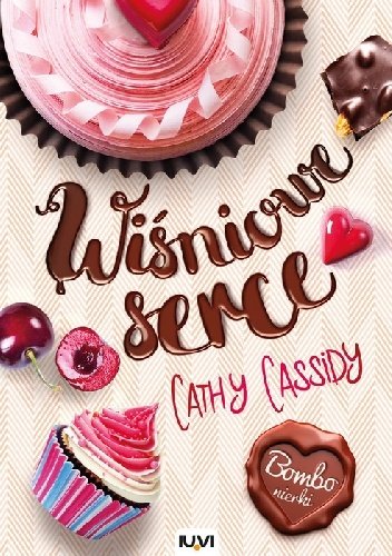Cathy Cassidy "Wiśniowe serce"