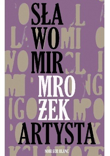 Sławomir Mrożek
Artysta