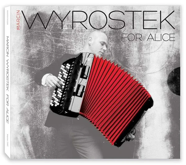 "For Alice" to trzecia płyta Marcina Wyrostka.