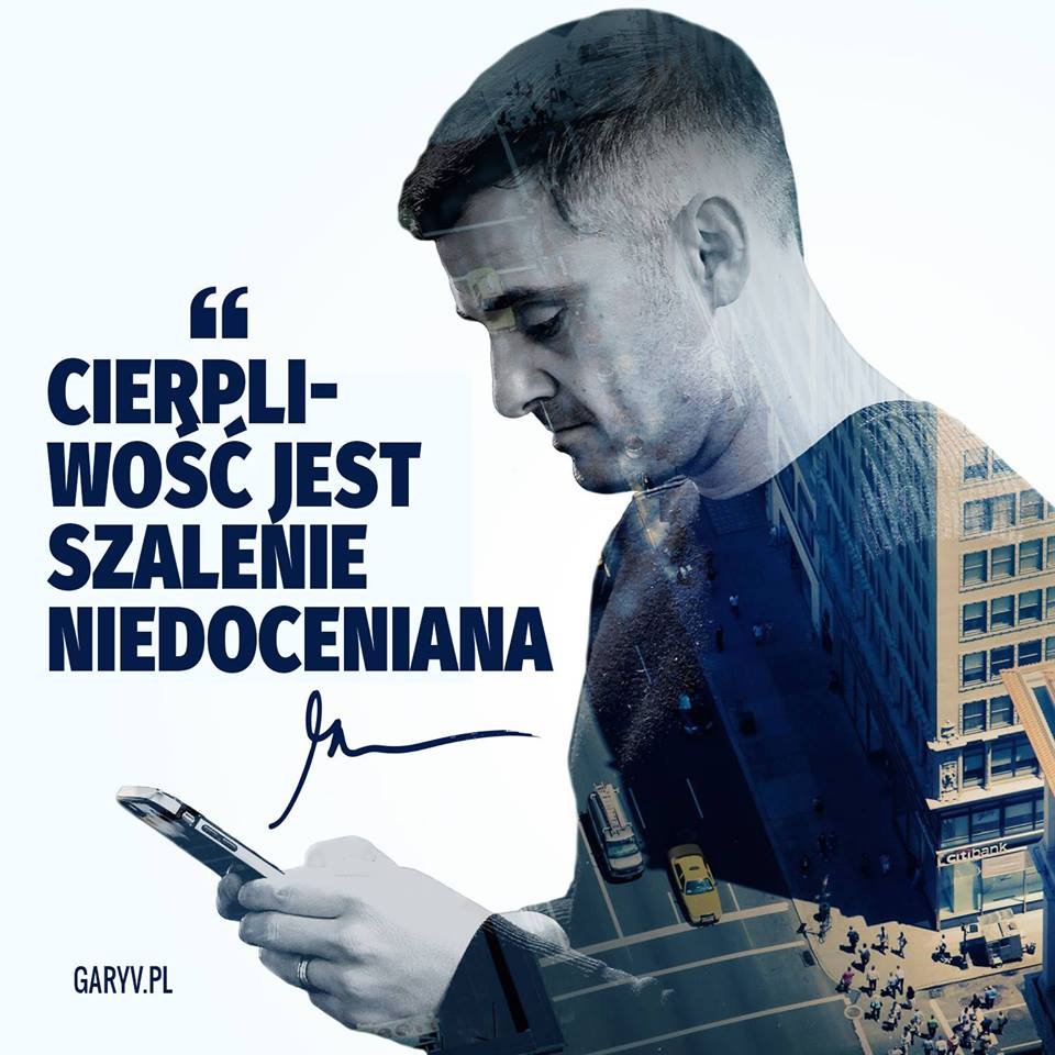 Gary Vee cierpliwość