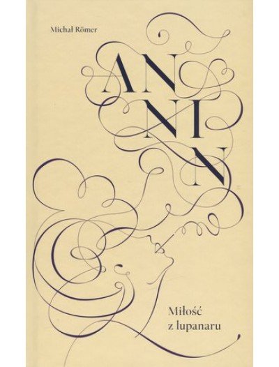 Michał Romer
Miłość z lupanaru
Dziennik intymny wileńskiego adwokata