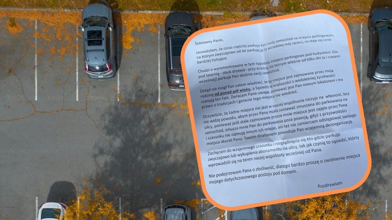Dostał list z wytłumaczenie, że nie powinien parkować na miejscu zajmowanym przez rodzinę sąsiadki "od pół wieku"