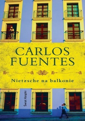 Carlos Fuentes
Nietzsche na balkonie