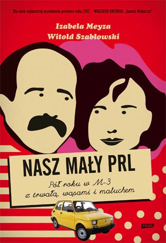 "Nasz mały PRL"