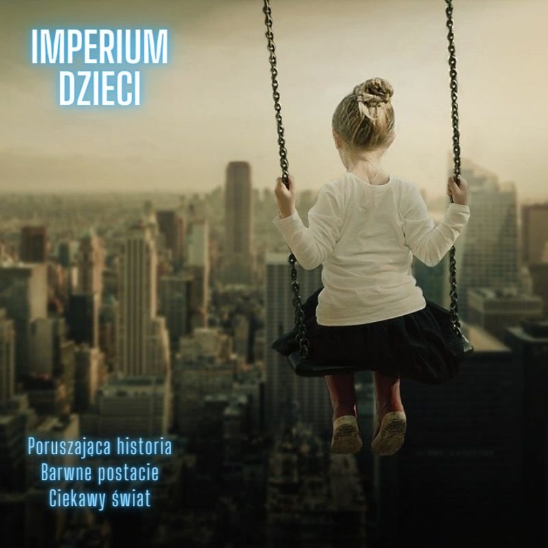 Imperium Dzieci Polska powieść dystopijna