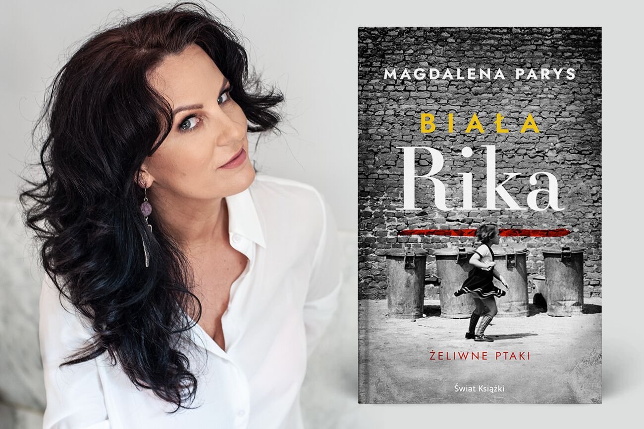 Rozmawiamy z Magdaleną Parys, autorką książki "Biała Rika. Żeliwne ptaki", bestsellerowej książki, która w lipcu 2023 roku doczekała się nowego, uzupełnionego wydania.