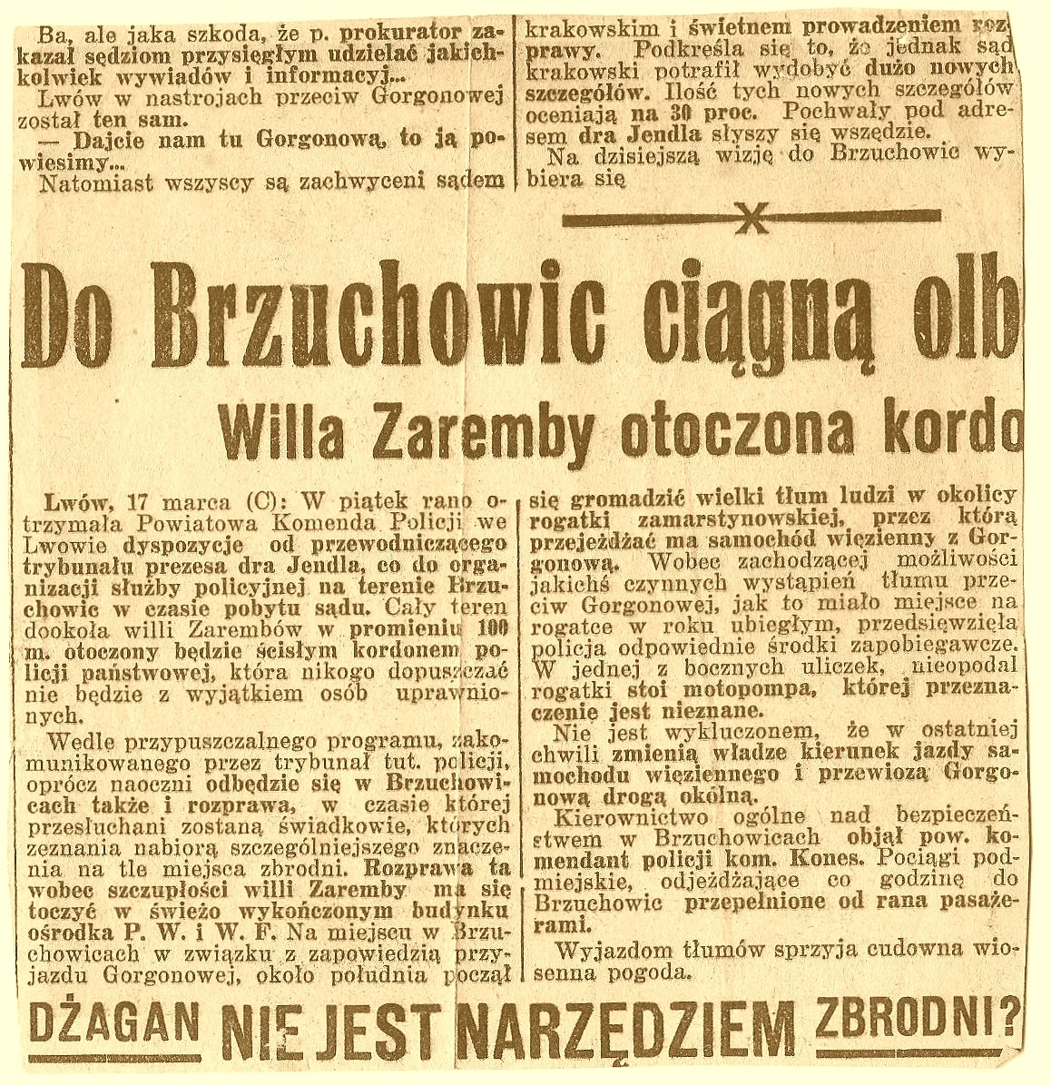Prasa na bieżąco informowała obywateli o nowych ustaleniach w śledztwie, choć często czyniła to w sposób tendencyjny.