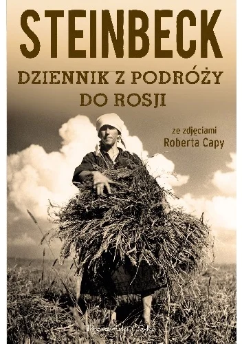 John Steinbeck
Dziennik z podróży do Rosji