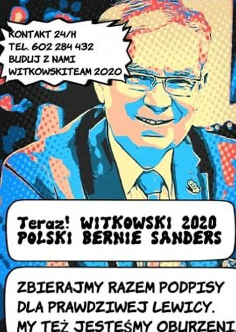 Waldemar Witkowski bardzo chciałby, żeby postrzegano go za "polskiego Berniego Sandersa". Waldemar Witkowski. Plakat kandydata w wyborach prezydenckich 2020.