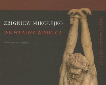 We władzy wisielca, słowo/obraz terytoria
