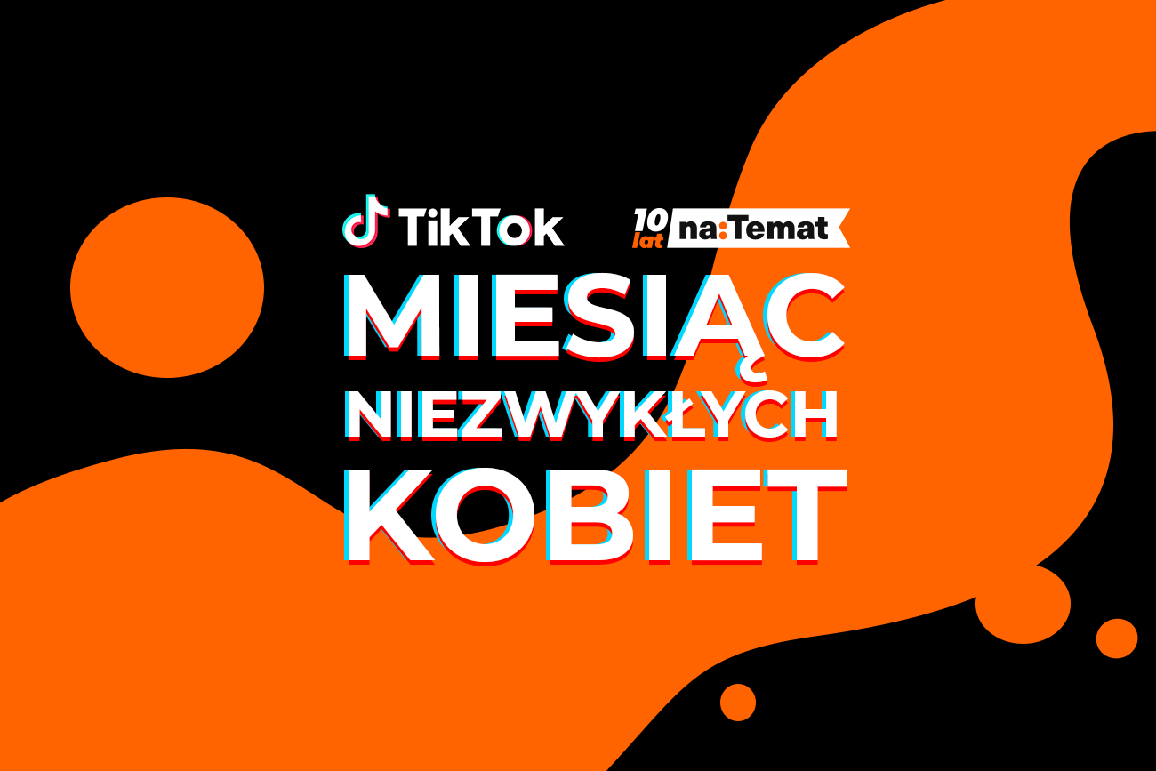 Miesiąc Kobiet z TikTokiem i naTemat. Wyjątkowe live'y z silnymi kobietami