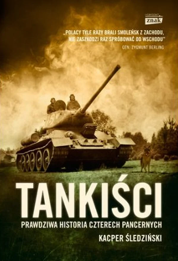 "Tankiści" - najnowsza książka Kacpra Śledzińskiego.
