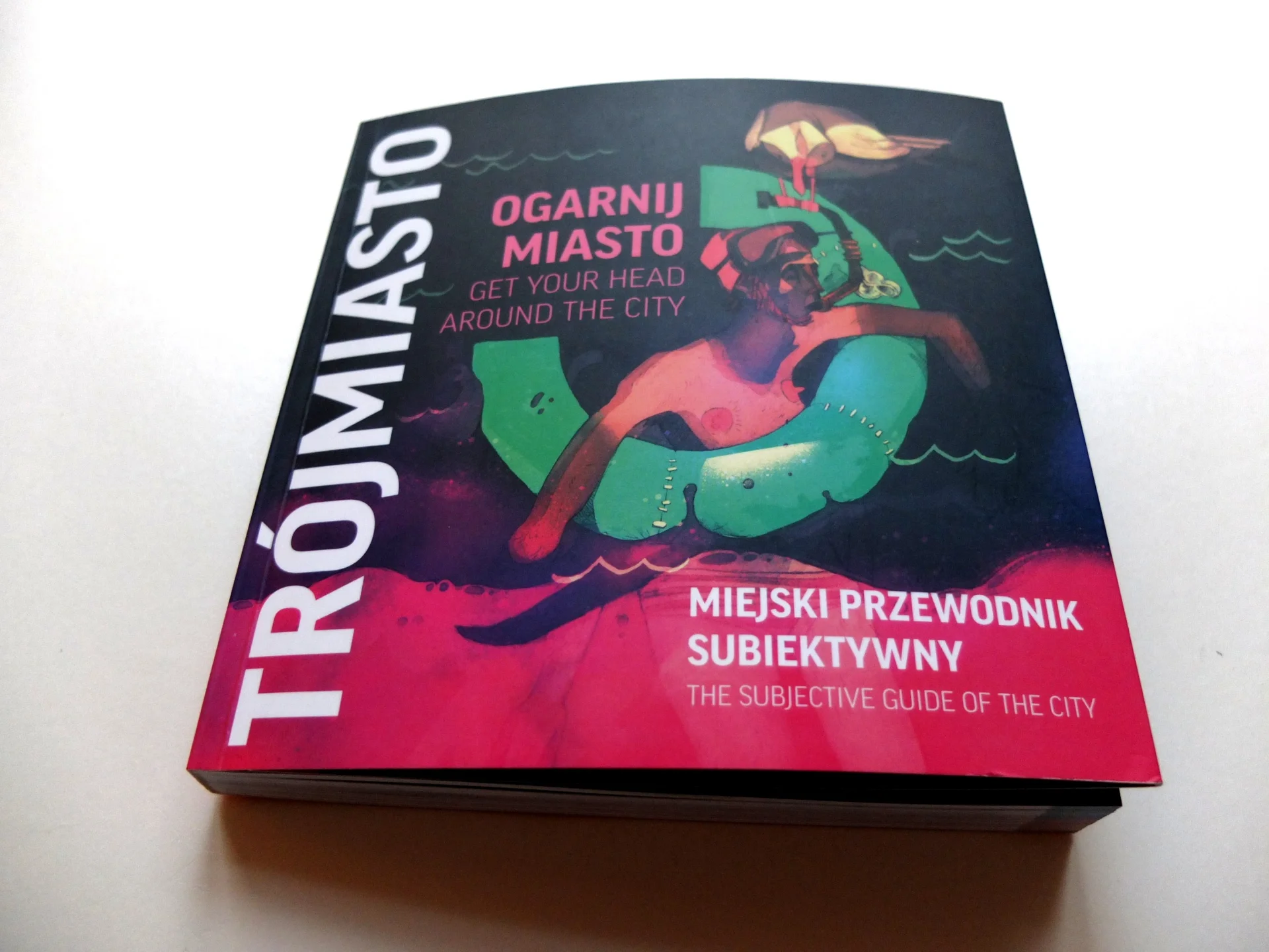 Subiektywny przewodnik po Trójmieście, Ogarnij Miasto.