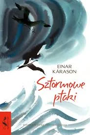 Einar Karason
Sztormowe ptaki
