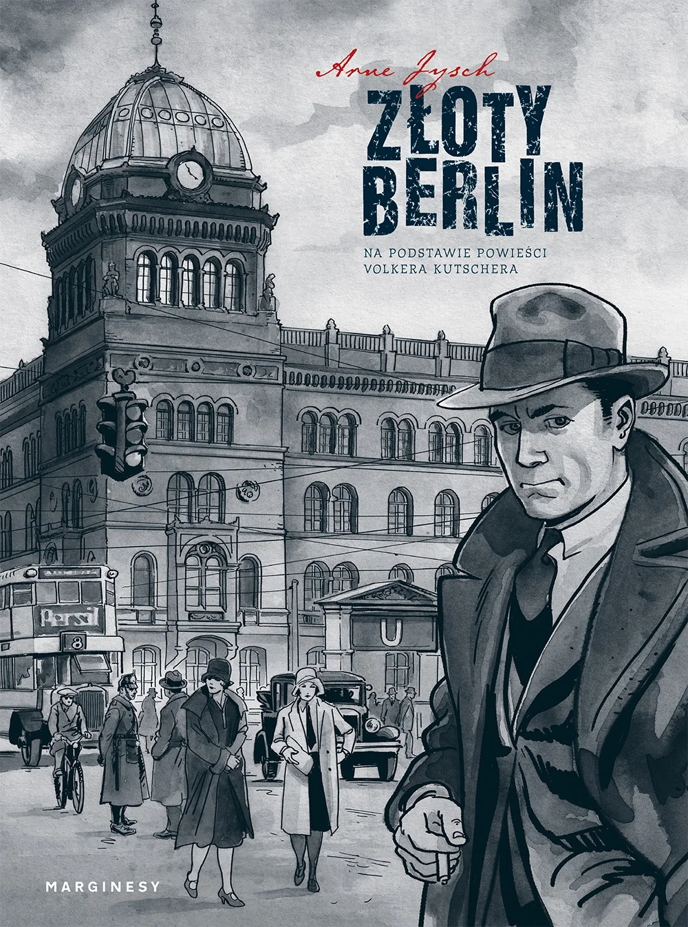 Arne Jysch
Złoty Berlin
na podstawie powieści Volkera Kutschera