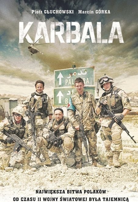 Piotr Głuchowski, Marcin Górka
Karbala