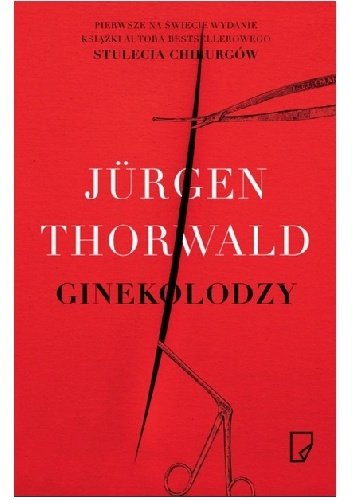 Jurgen Thorwald
Ginekolodzy