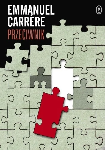 Emmanuel Carrere
Przeciwnik
