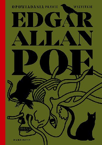 Edgar Allan Poe
Opowiadania prawie wszystkie