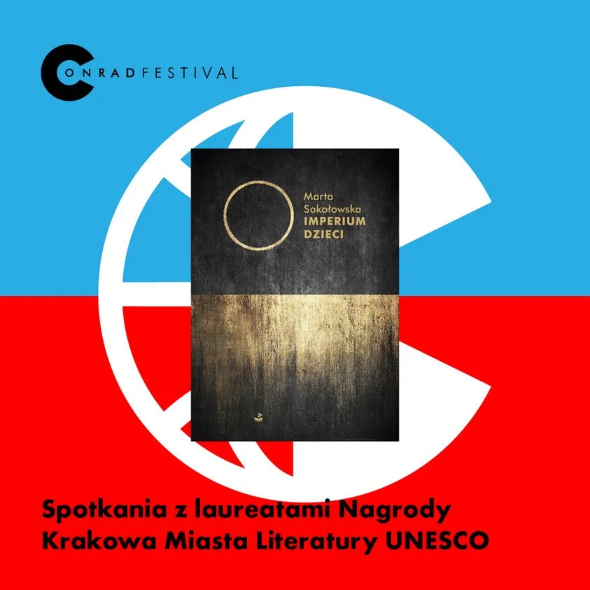 Conrad Festival 2021. Spotkanie autorskie z Martą Sokołowską, autorką książki Imperium Dzieci