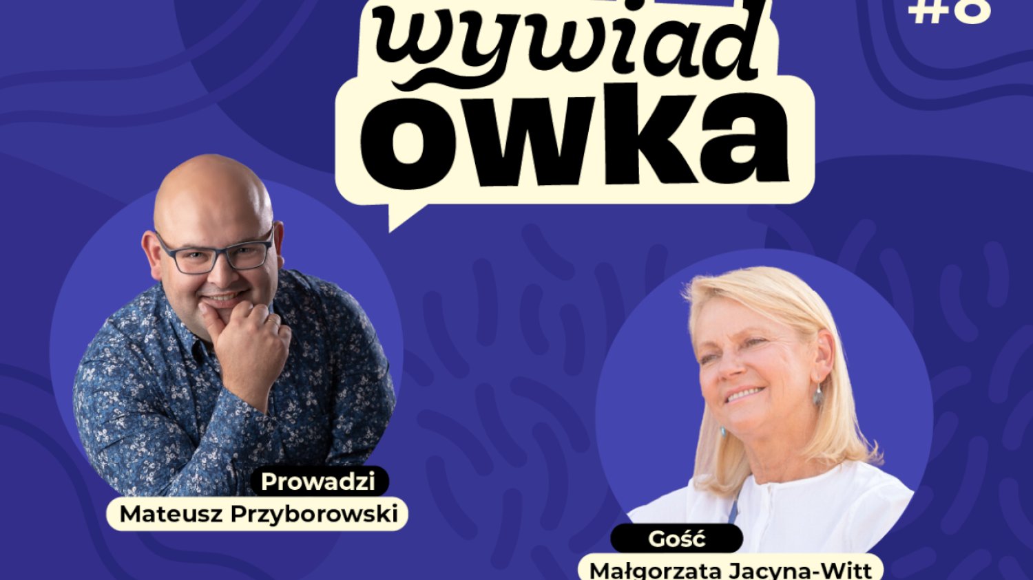 #WYWIADówka z Małgorzatą Jacyną-Witt