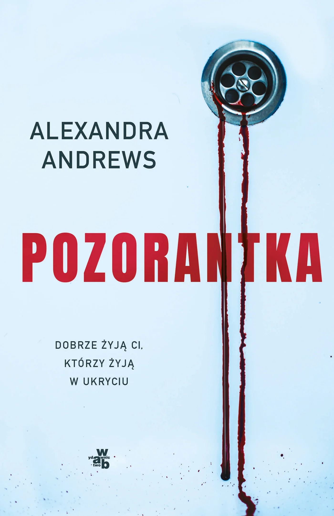 Do ogólnodostępnej sprzedaży w Polsce książka "Pozorantka", debiutancka powieść Alexandry Andrews, trafi 23 lutego 2022
