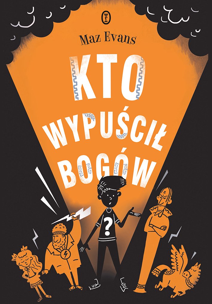 Maz Evans "Kto wypuścił bogów?"