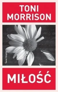 Miłość
Toni Morrison