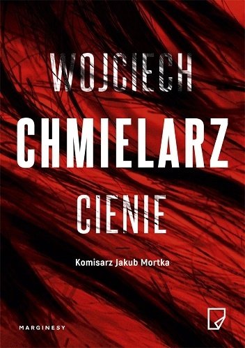 Wojciech Chmielarz
Cienie