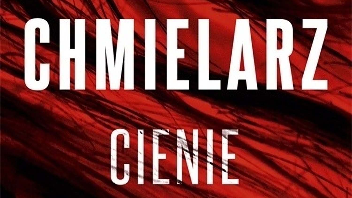 Wojciech Chmielarz
Cienie