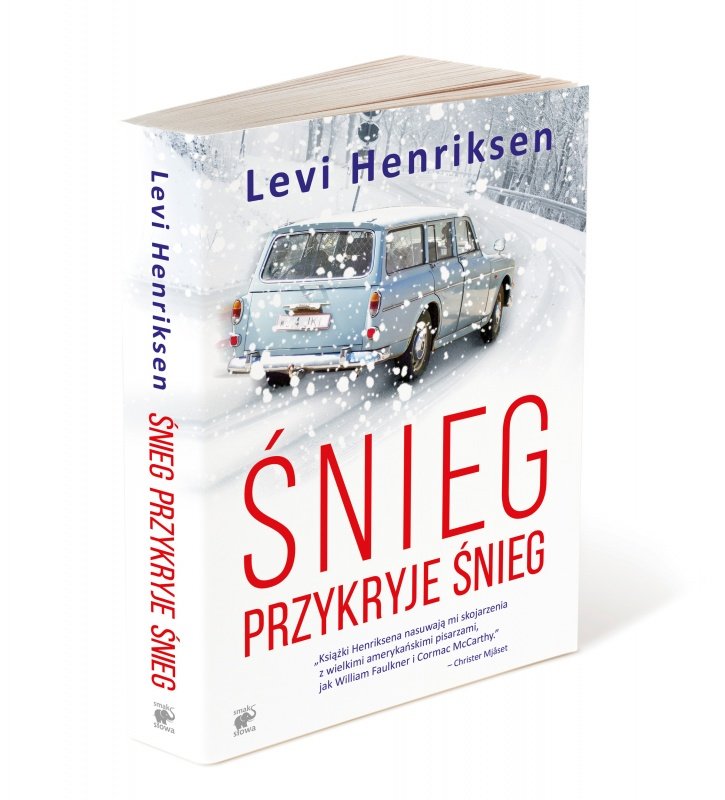 Levi Henriksen
Śnieg przykryje śnieg
