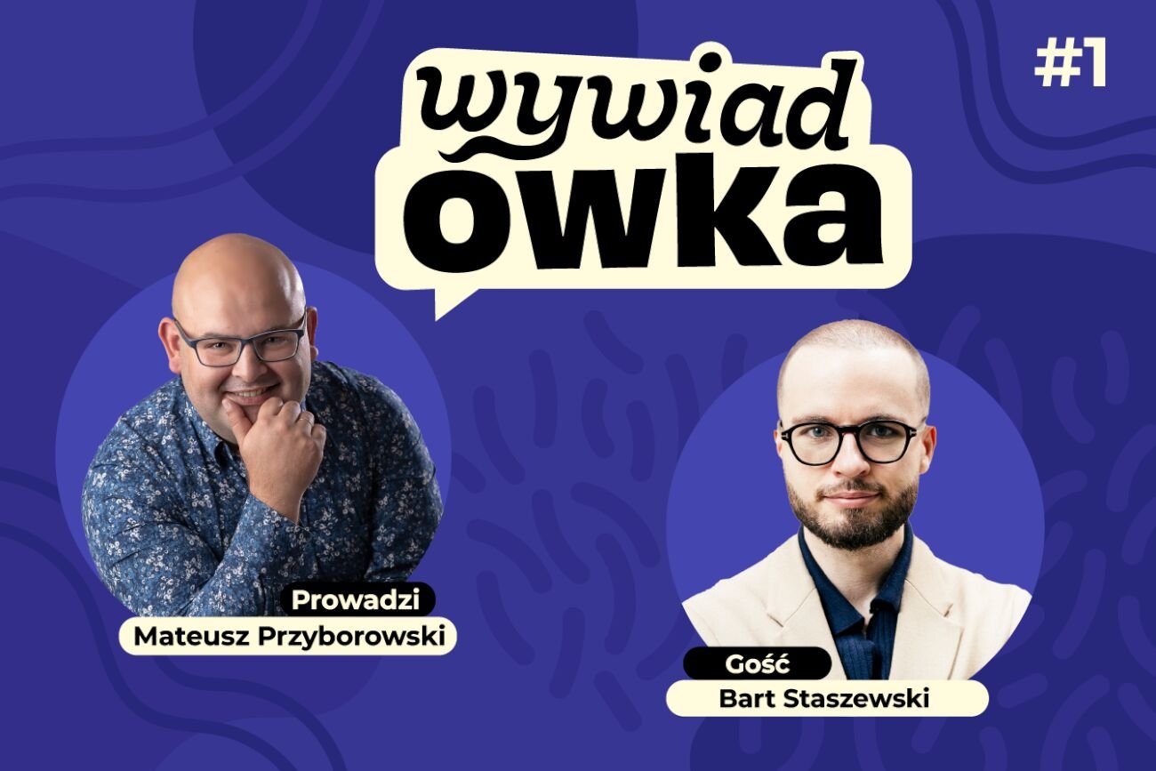 WYWIADówka z Bartem Staszewskim