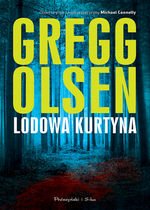 Gregg Olsen
Lodowa kurtyna