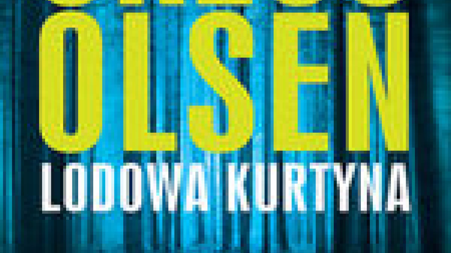 Gregg Olsen
Lodowa kurtyna